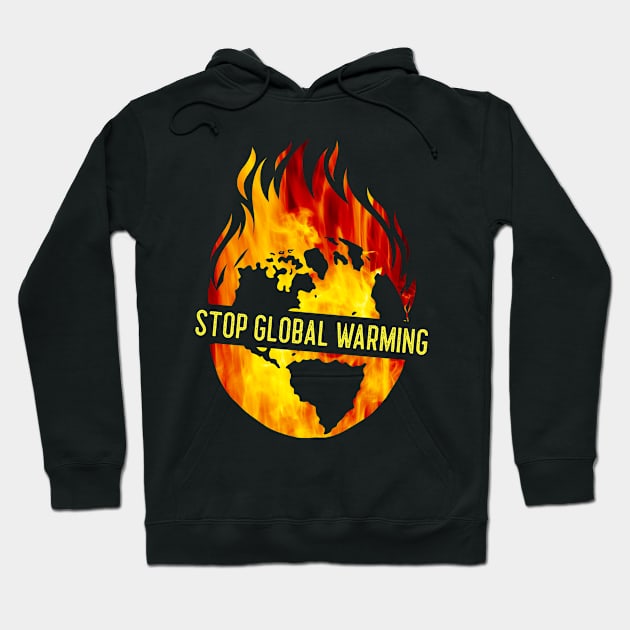 Stop Global Warming (Planet Earth Burning) Hoodie by Whimsical Frank